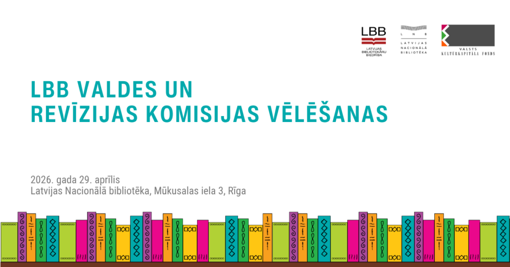 Aicinājums kandidēt Latvijas Bibliotekāru biedrības valdē un revīzijas komisijā vēlēšanas 2026 ban